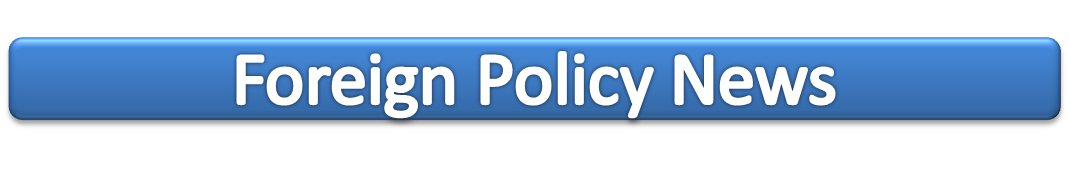 Foreign Policy News